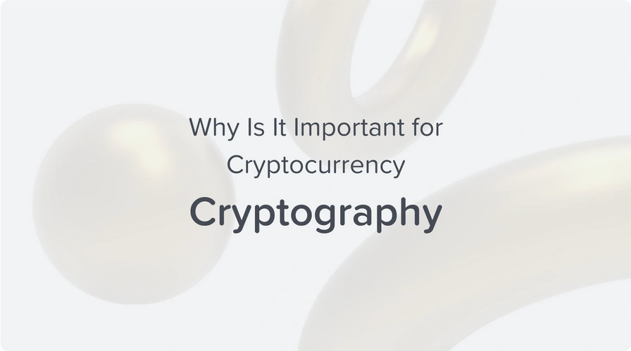 cryptography why is it important for cryptocurrency