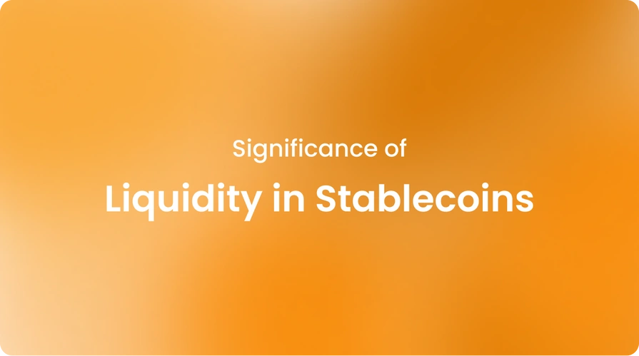 Significance of Liquidity in Stablecoins