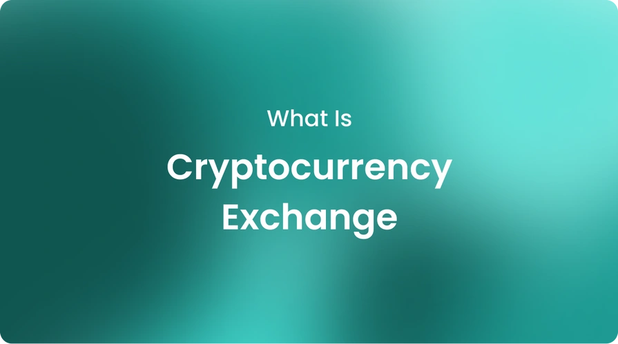 What Is Cryptocurrency Exchange