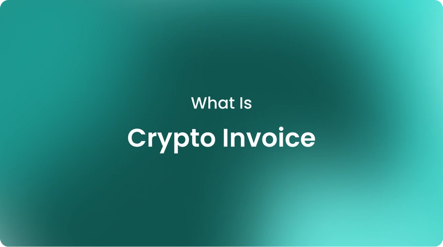 What Is Crypto Invoice
