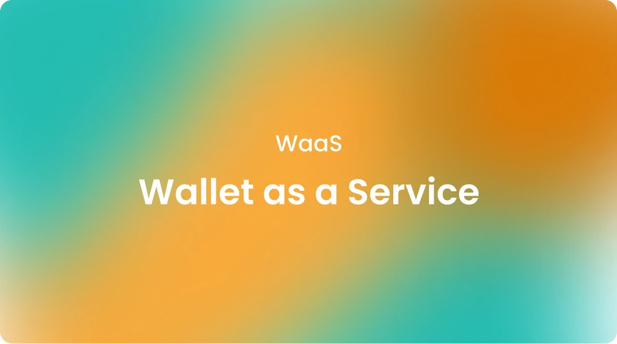 Wallet as a Service WaaS