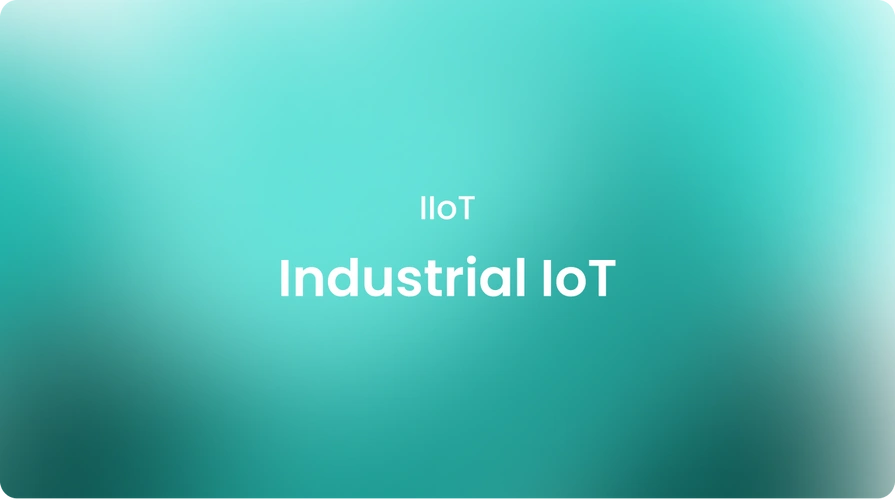 Industrial IoT IIoT