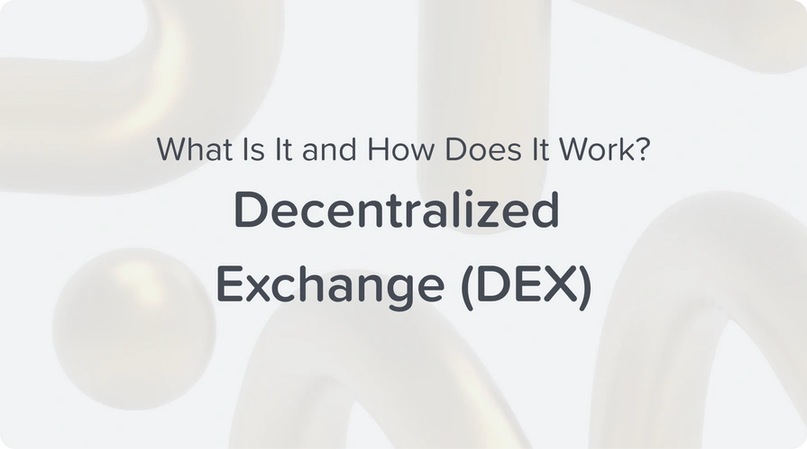 decentralized exchange dex what is it and how does it work