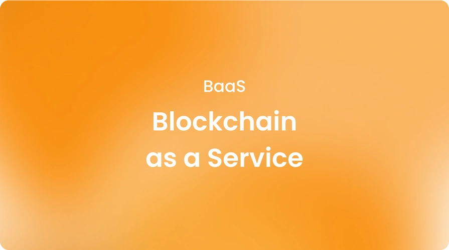 Blockchain as a Service BaaS
