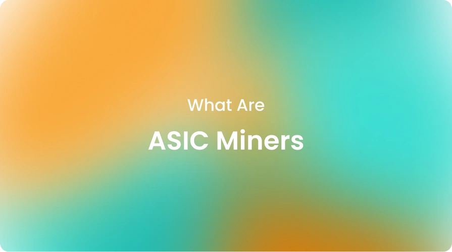What Are ASIC Miners