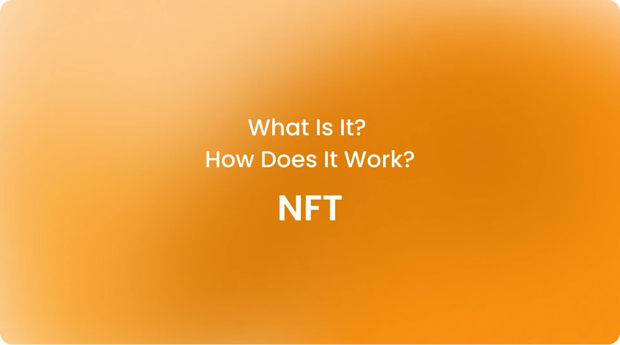 NFT What Is It How Does It Work
