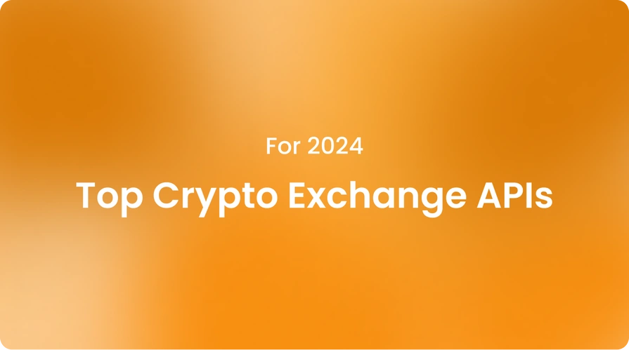 Top Crypto Exchange APIs for 2024