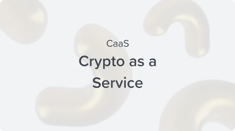 crypto as a service CaaS