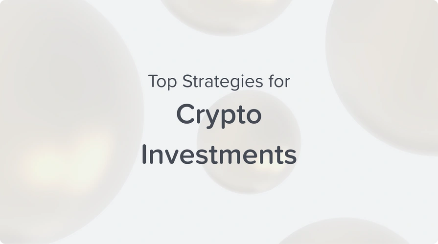 top strategies for crypto investments