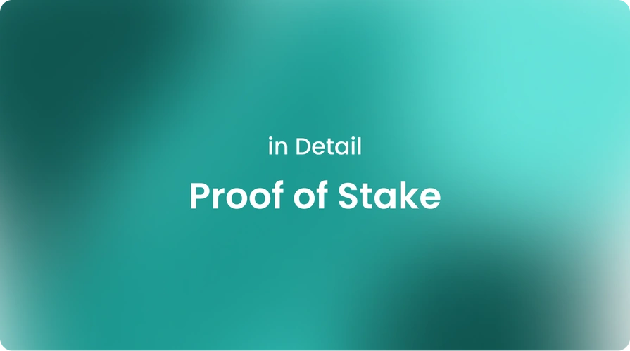 Proof of Stake in Detail