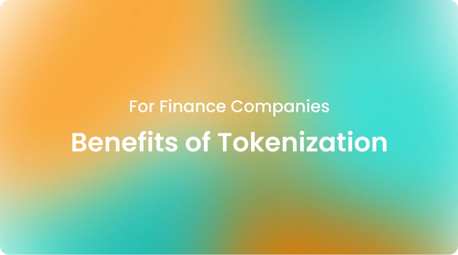 Benefits of Tokenization for Finance Companies