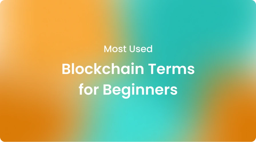 Most Used Blockchain Terms for Beginners