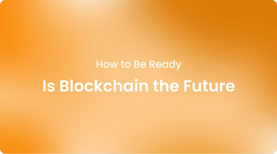 Is Blockchain the Future