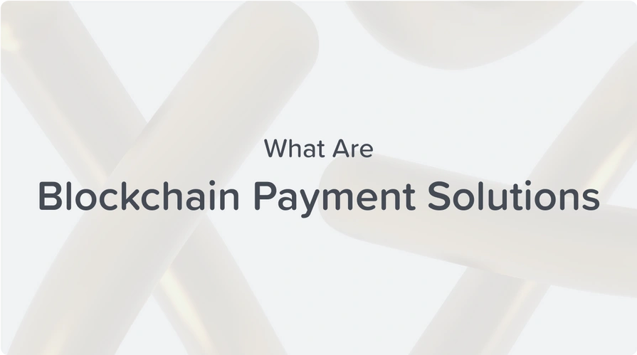 what are blockchain payment solutions