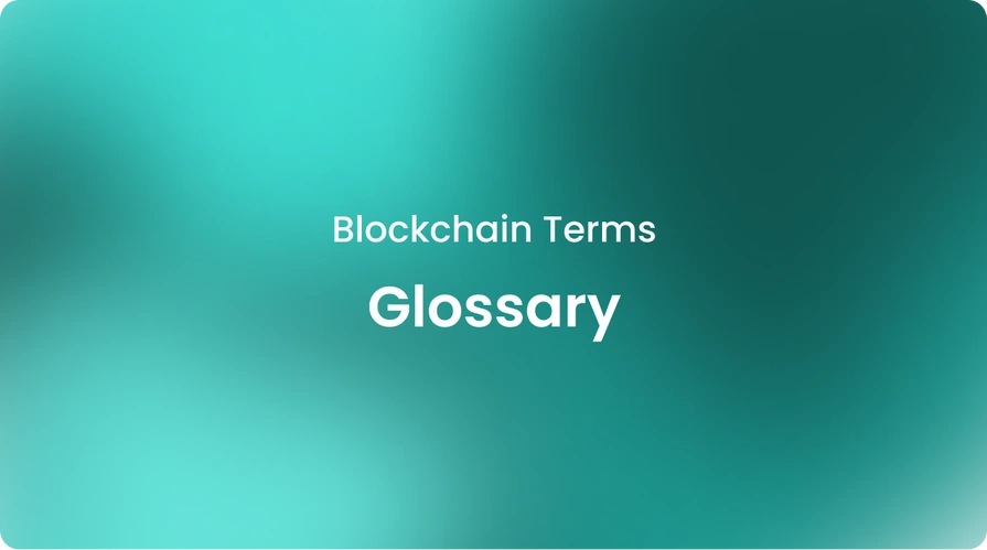 Blockchain Terms Glossary