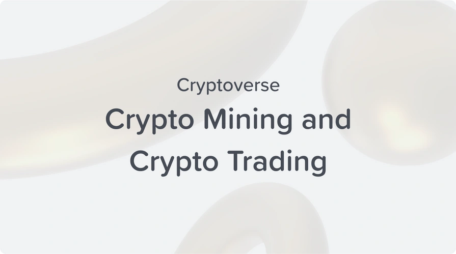 crypto mining and crypto trading