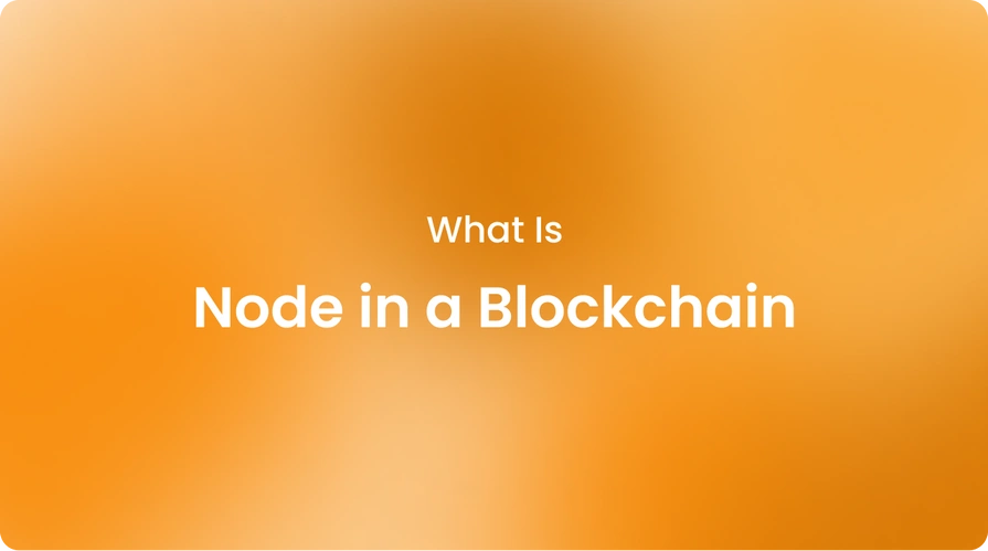 What Is Node in a Blockchain