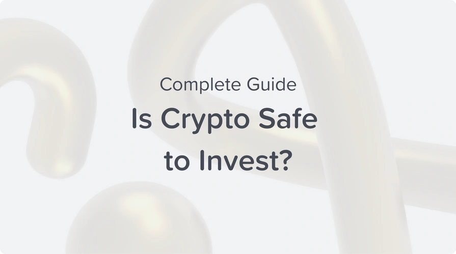 is crypto safe to invest in complete guide