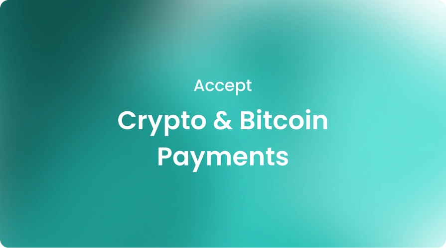Accept Crypto and Bitcoin Payments