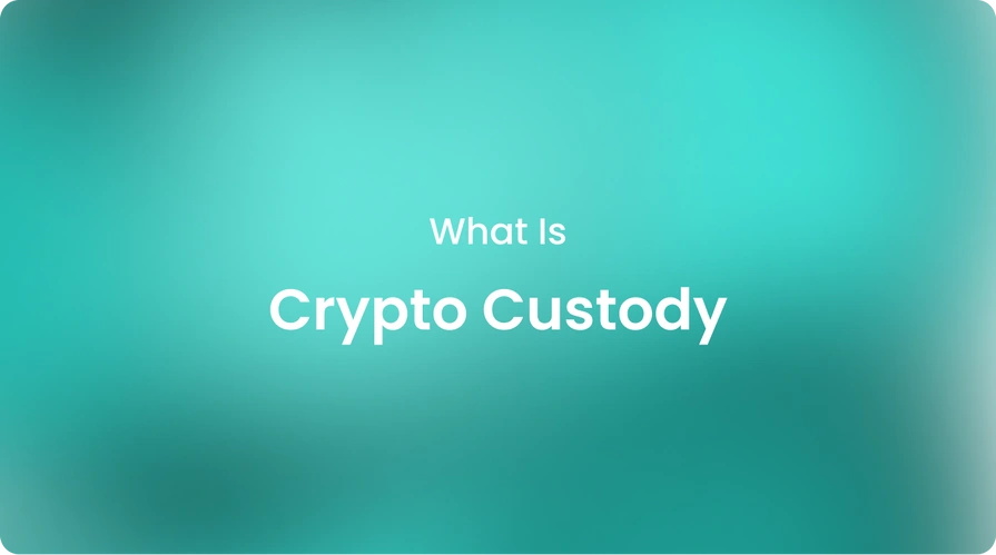 What Is Crypto Custody