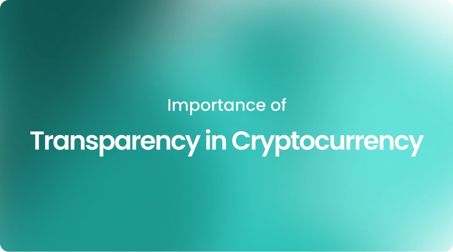 Importance of Transparency in Cryptocurrency