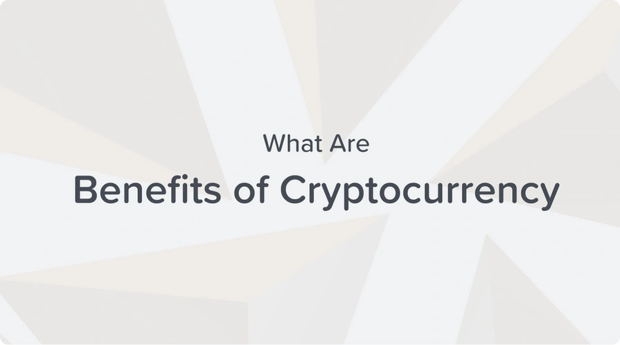 what are benefits of cryptocurrency