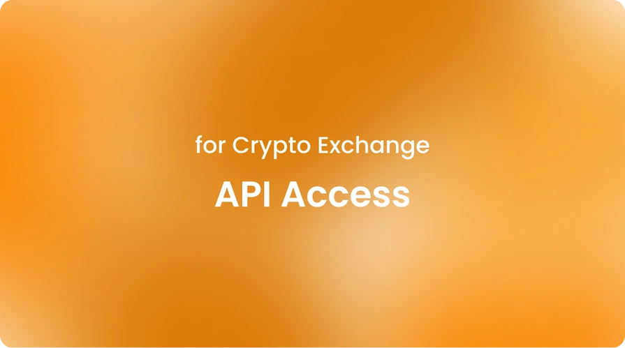 API Access for Crypto Exchange 