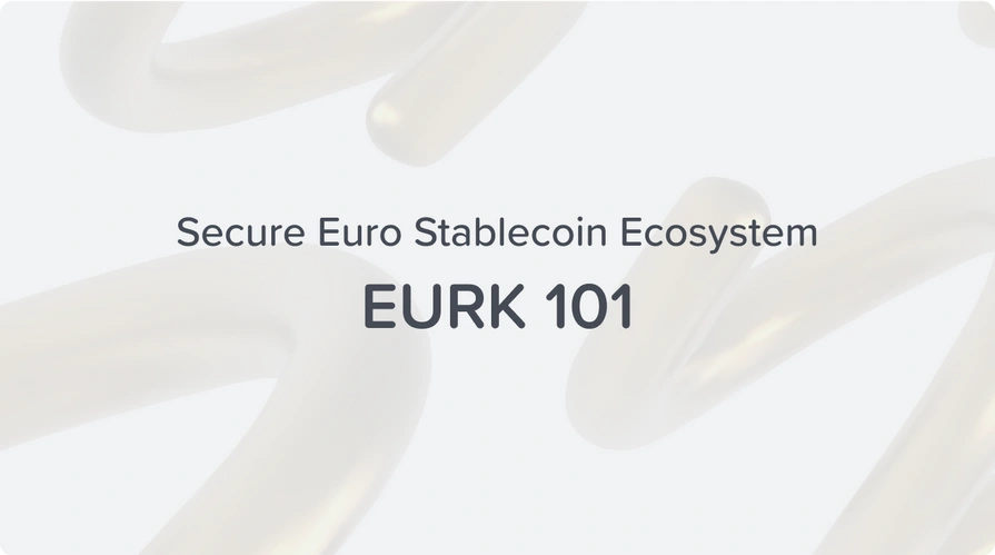 EURK 101 secure euro stablecoin ecosystem