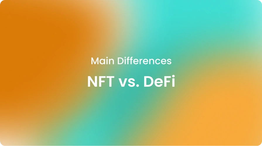 NFT vs. DeFi Main Differences