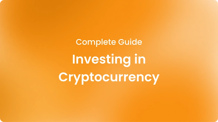 Investing in Cryptocurrency Complete Guide