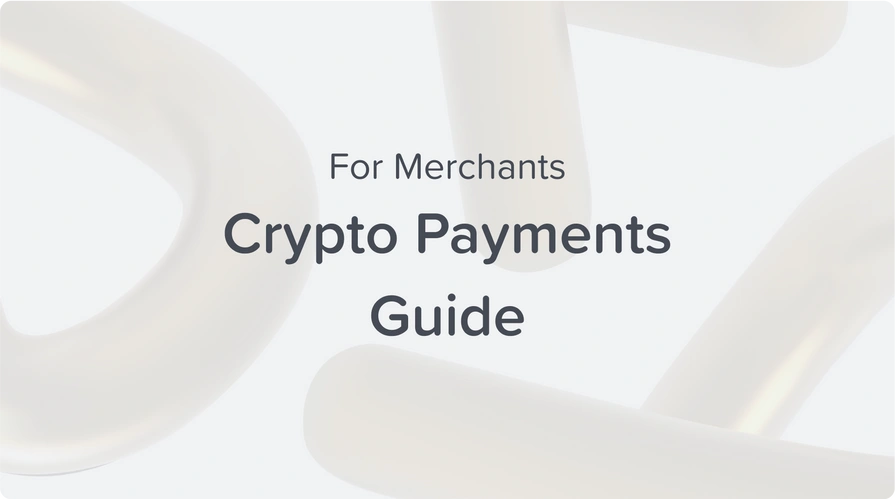 crypto payments guide for merchants