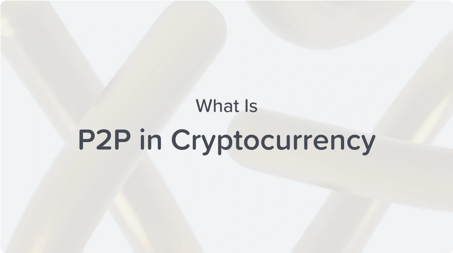 what is P2P in cryptocurrency