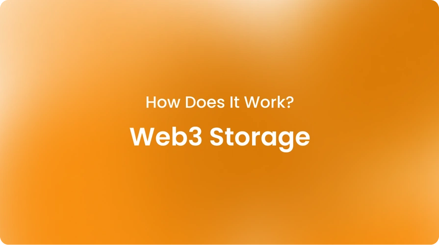 Web3 Storage How Does It Work