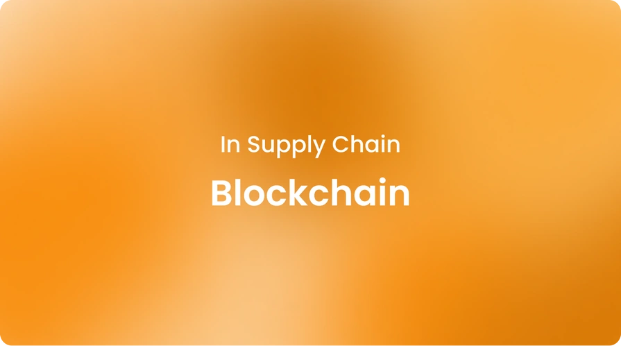 Blockchain in Supply Chain