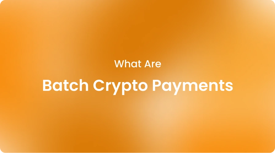 What Are Batch Crypto Payments