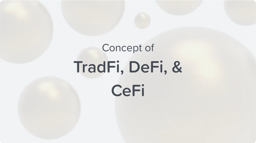 concept of TradFi, DeFi and CeFi