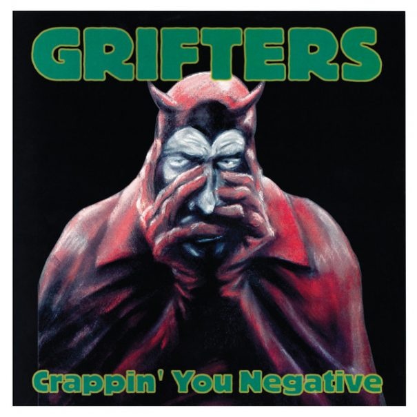 grifters-crappin-you-negative-605x605.jpg