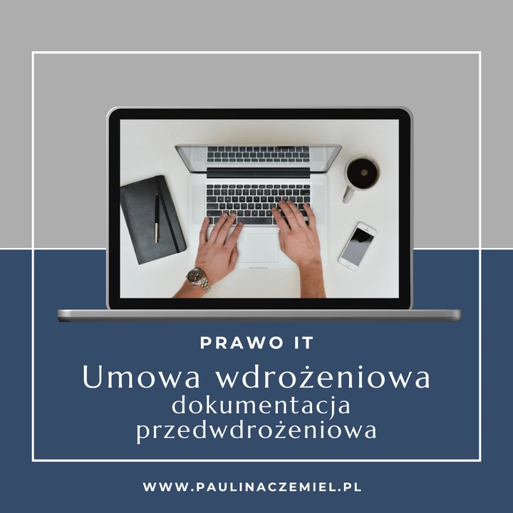 Prawo IT. Umowa wdrożeniowa i dokumentacja przedwdrożeniowa