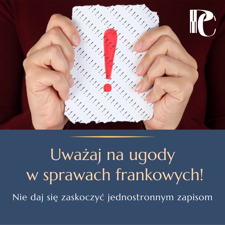 Uważaj na ugody w sprawach frankowych