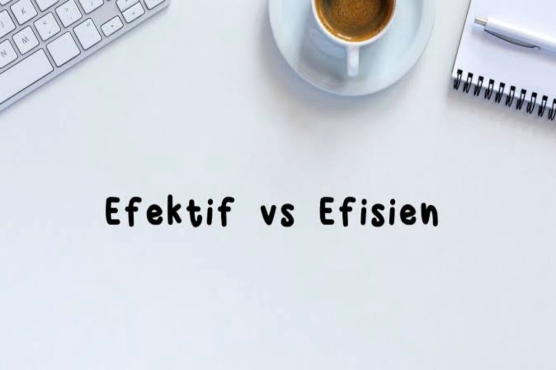 Ilustrasi efektif vs efisien. (Sumber : Gramedia)