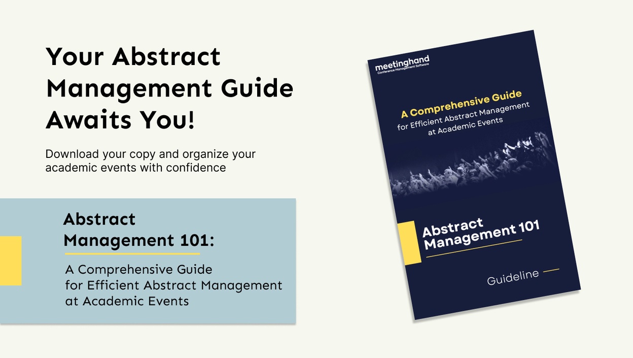 Abstract Management 101: A Comprehensive Guide for Efficient Abstract Management at Academic Events