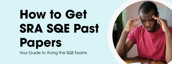 FQPS Academy - Blog - How to Get SRA SQE Past Papers: Your Guide to Acing the SQE Exams