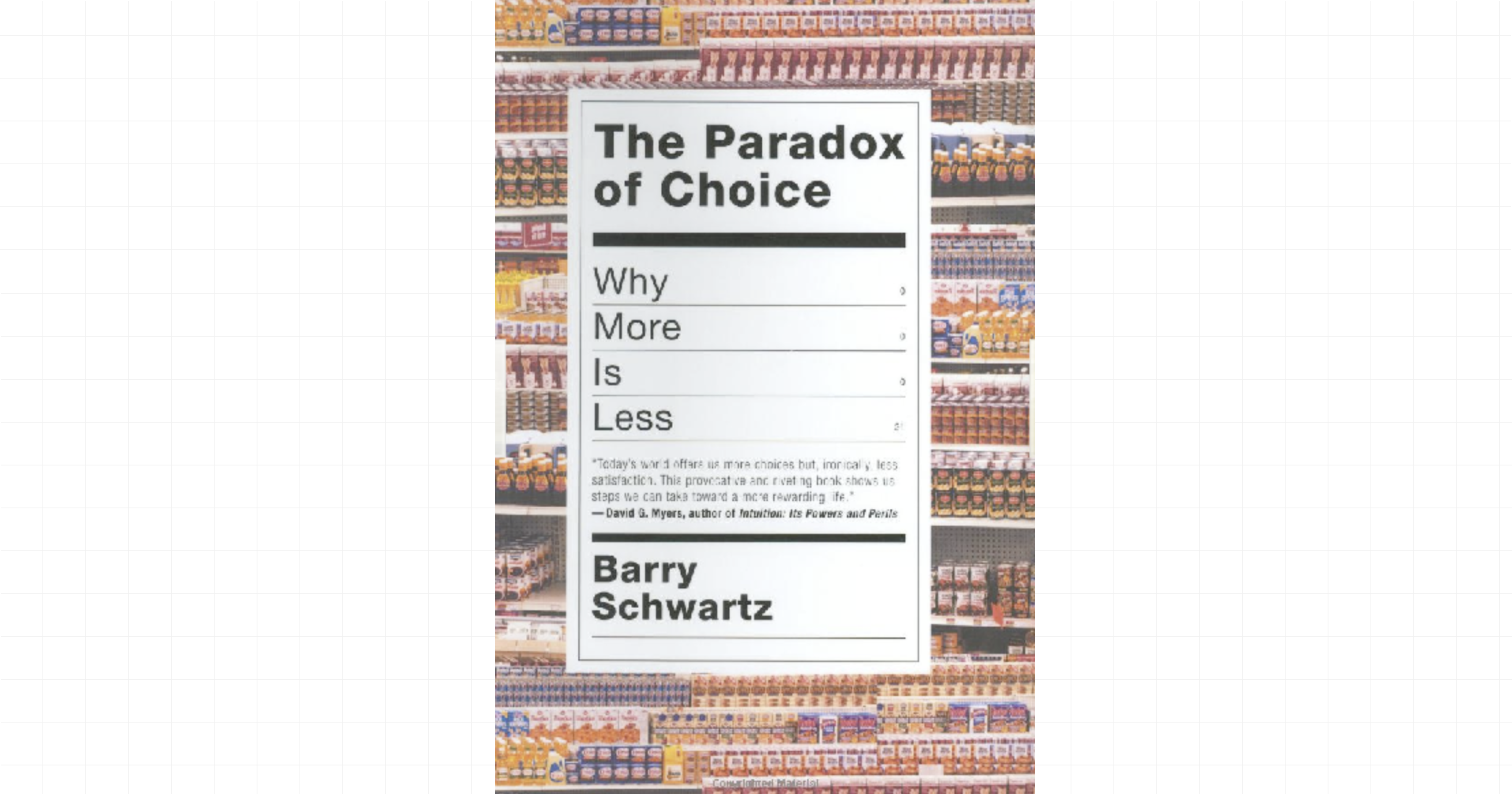 The Paradox of Choice by Barry Schwartz