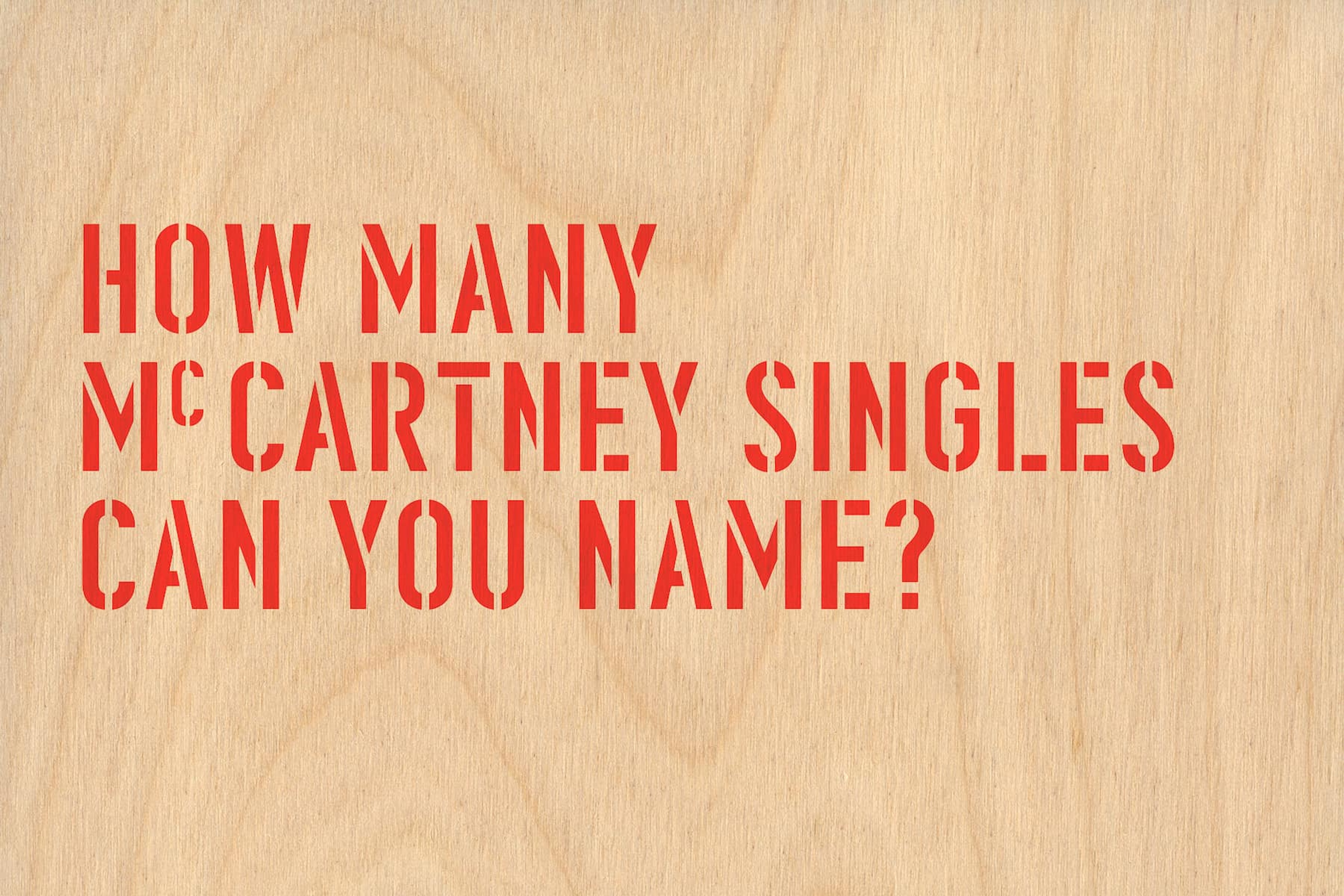 Graphic image saying 'How Many McCartney Singles can you name?'