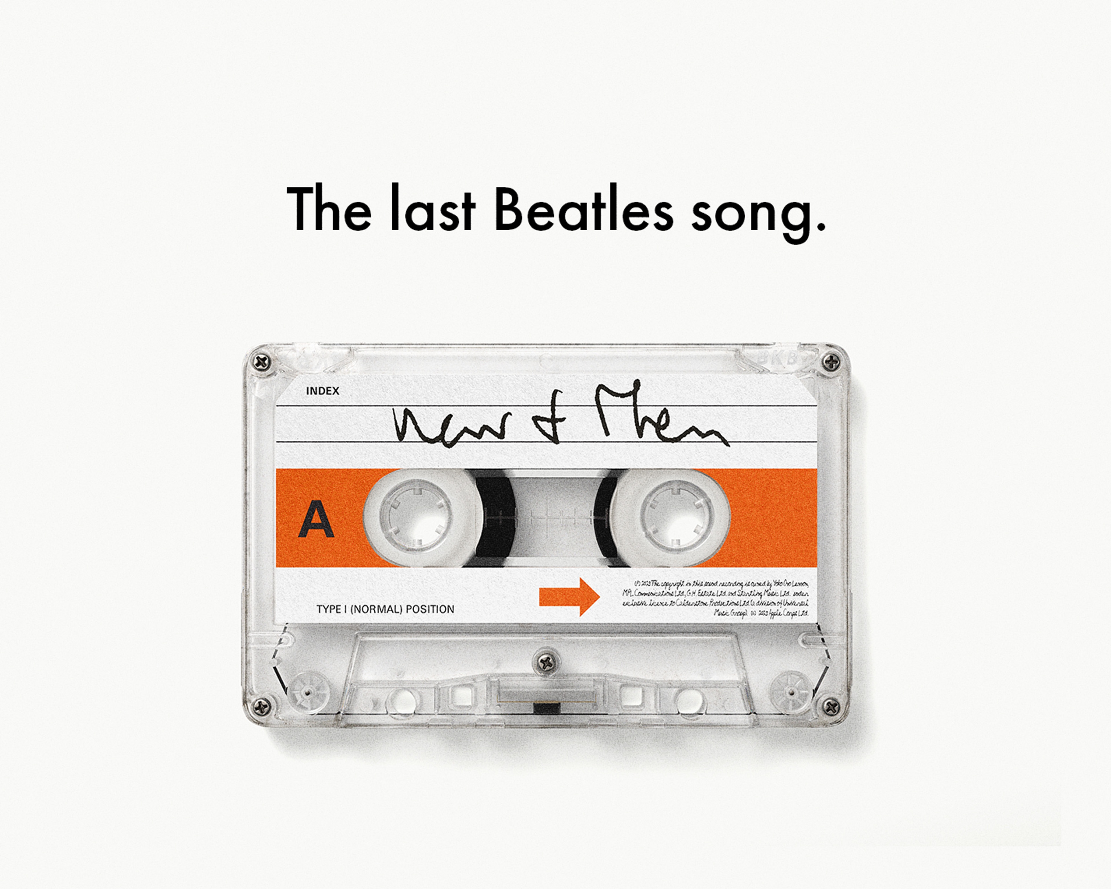 Graphic image of clear cassette tape with orange band featuring handwritten text saying 'Now and Then'  and the text "The last Beatles song." above the cassette tape.