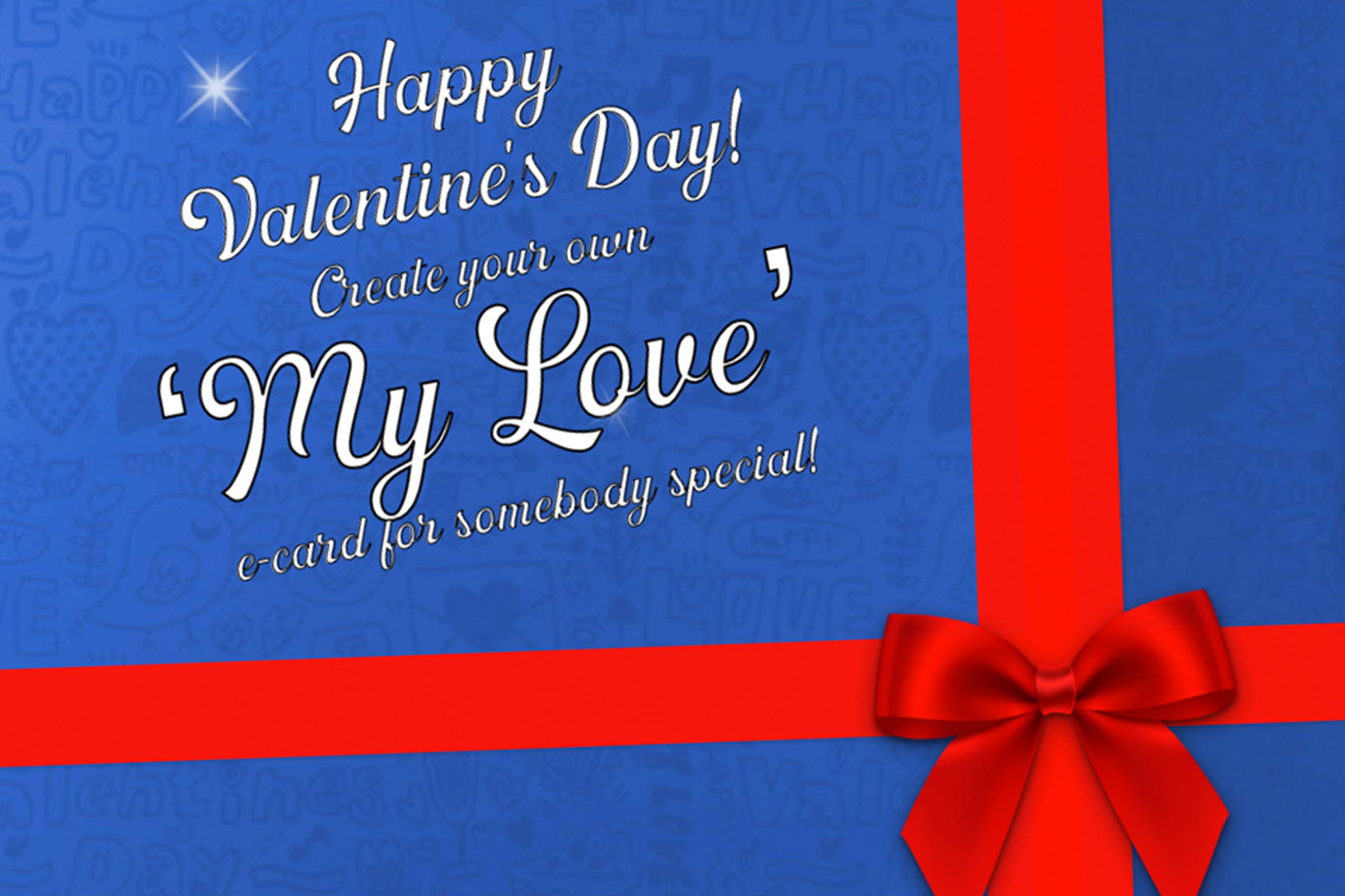 Send 'My Love' To Your Valentine!