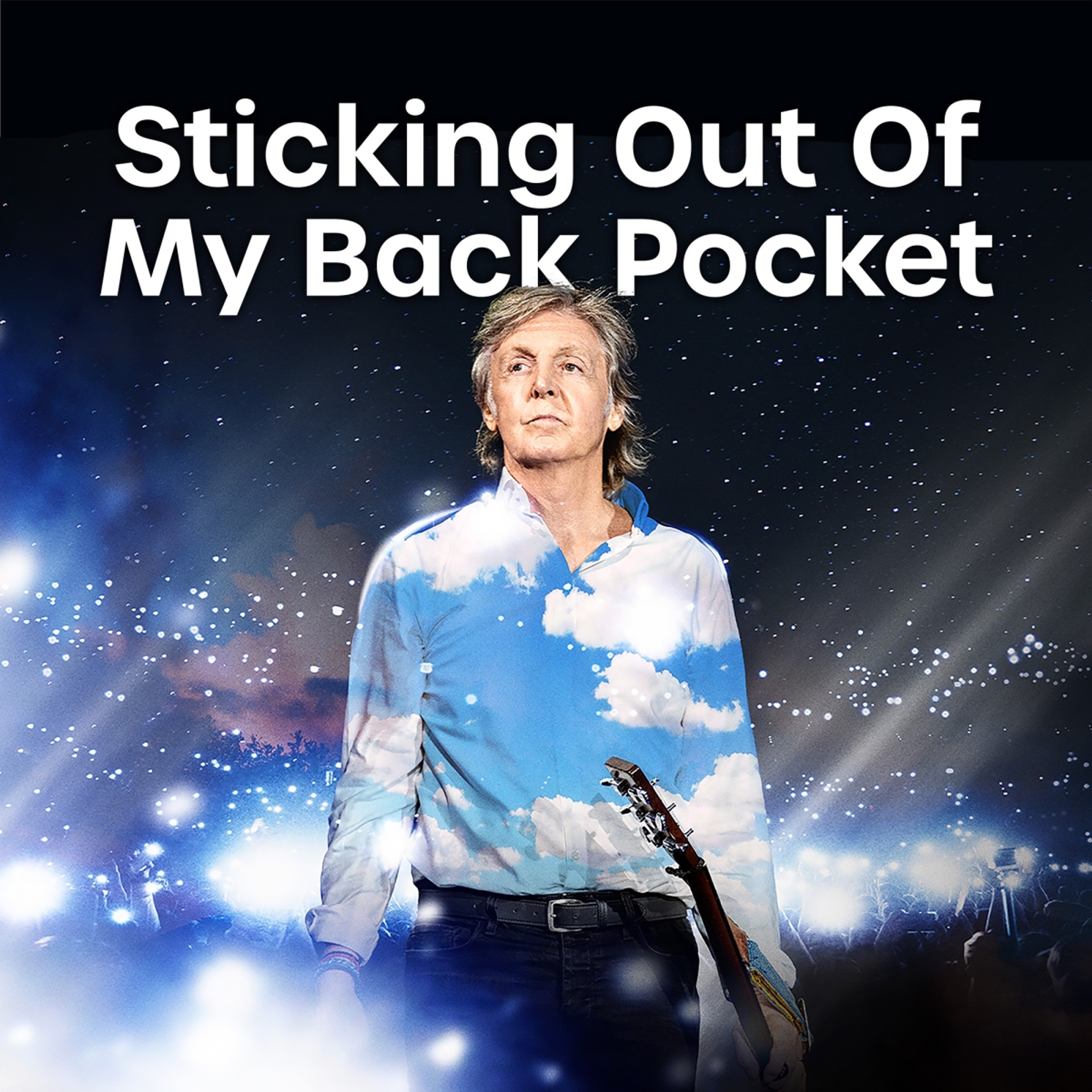 Photo of Paul used for promoting GOT BACK tour and 'Sticking Out Of My Back Pocket' playlist
