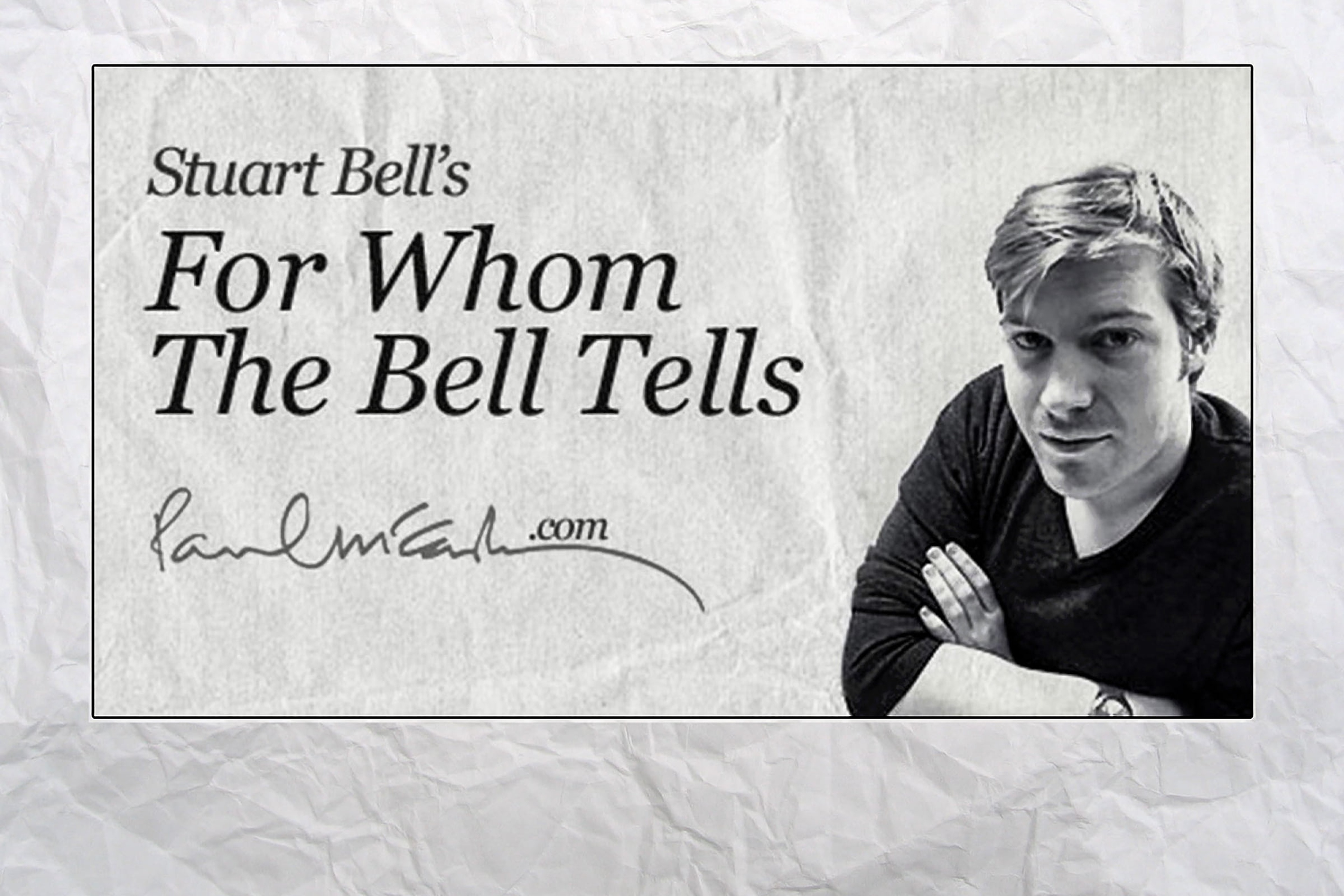 Photo of Paul's publicist Stuart Bell with the graphic "Stuart Bell's For Whom The Bell Tells"