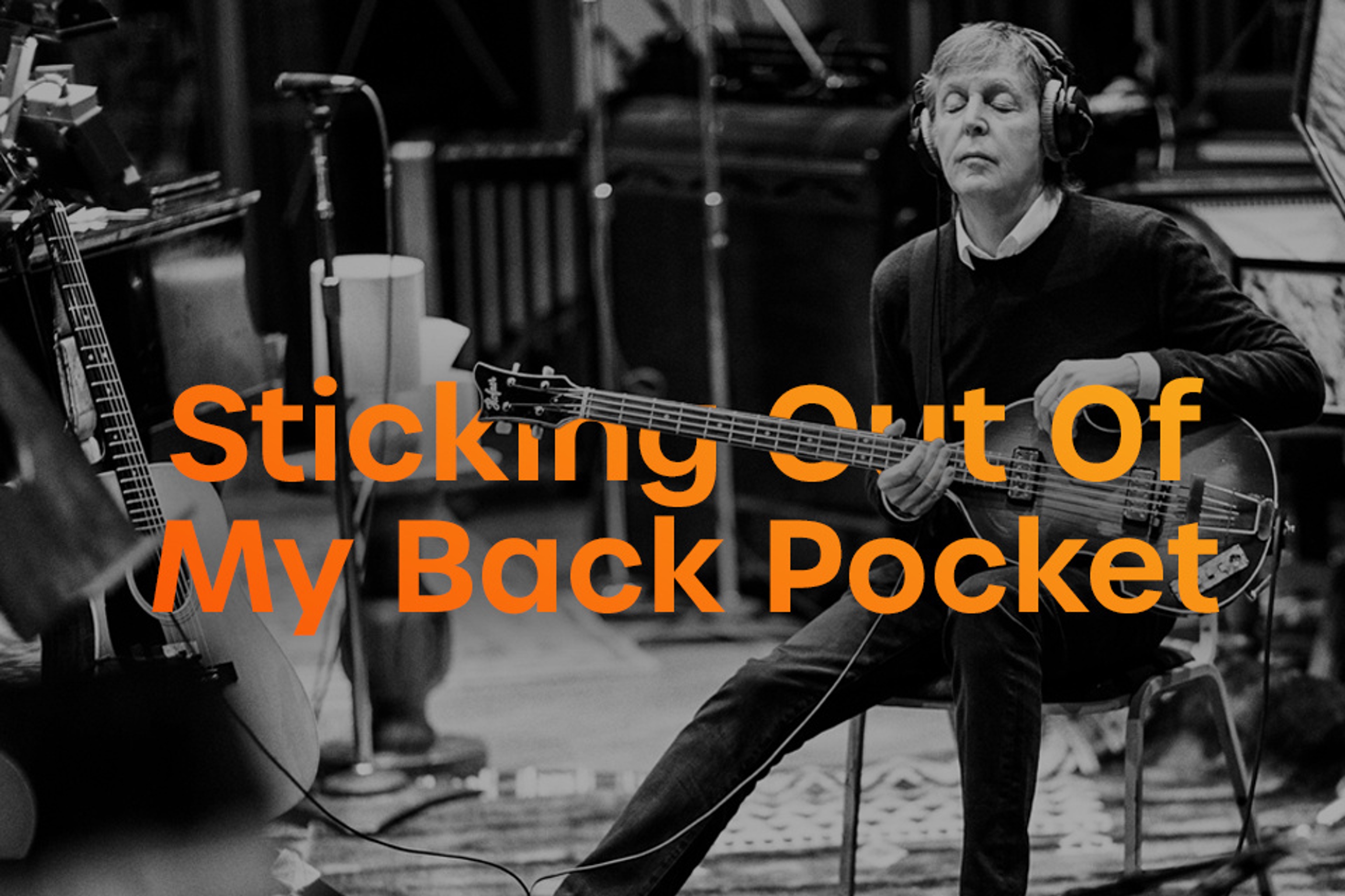 photo of Paul playing bass for the 'Sticking Out Of My Back Pocket' playlist for May 2020