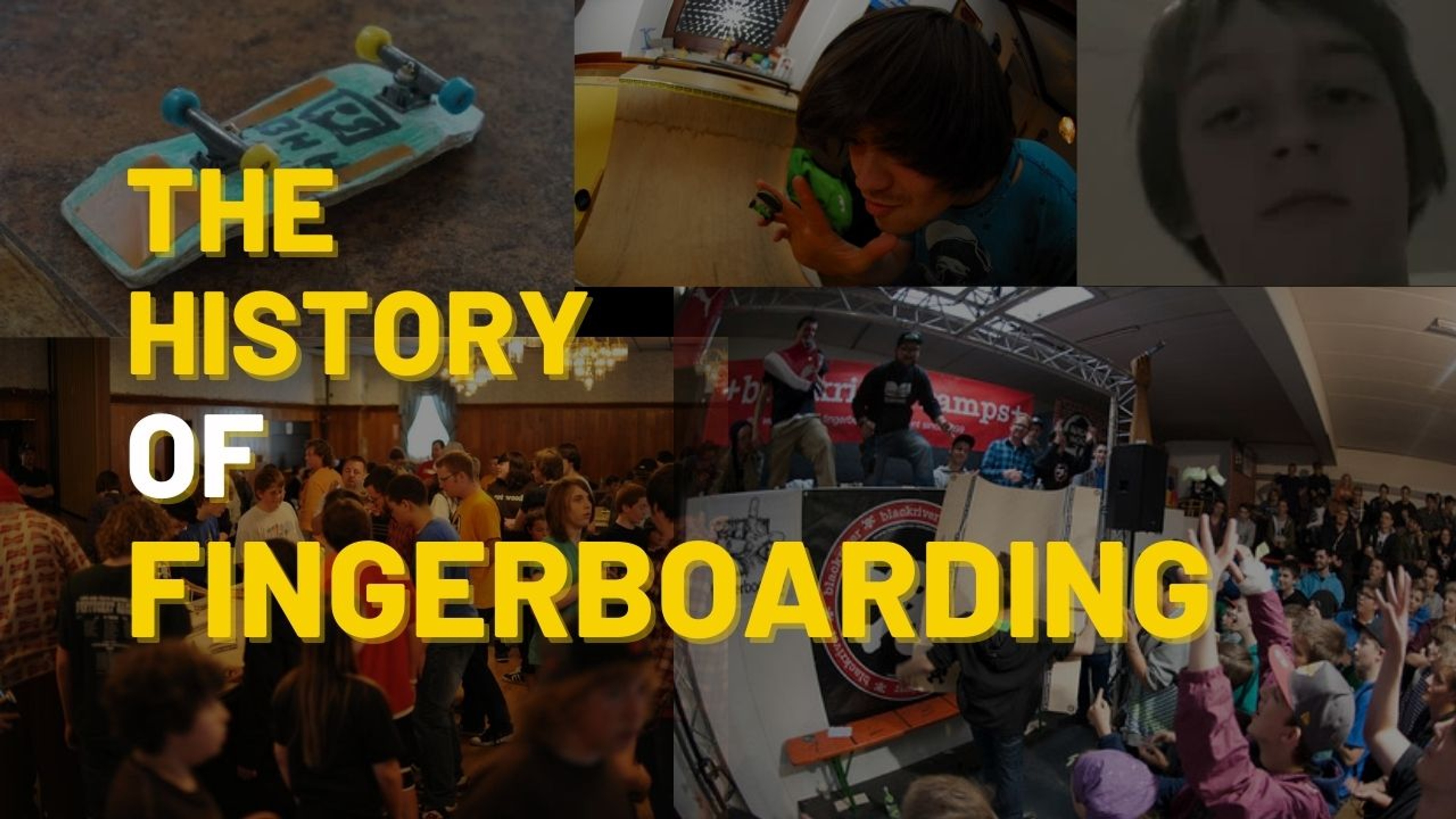 The History of Fingerboarding Part 1